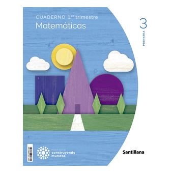 Cuaderno Matematicas 3 Primaria 1 Trim Construyendo Mundos - 1