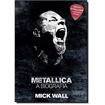 Metallica. A Biografia - 1