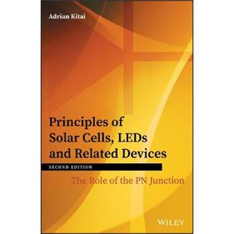 Principles Of Solar Cells, Leds And Related Devices The Role Of The Pn Junction - 1
