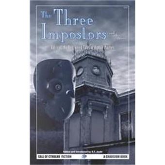 The Three Impostors And Other Tales, Call Of Cthulhu Fiction Series - 1