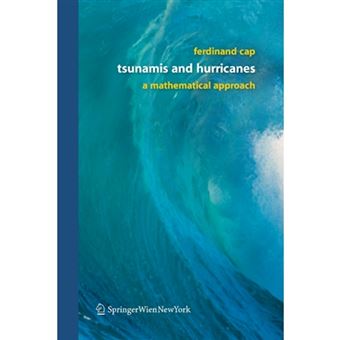 Tsunamis and Hurricanes - A Mathematical Approach - Paperback - 2014 - 1