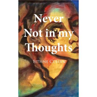 never Not In My Thoughts Paperback - - 1