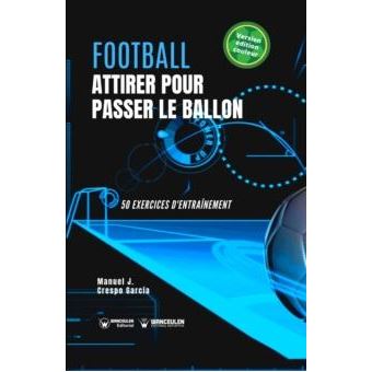 Football. Attirer Pour Passer Le Ballon - 1