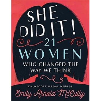 She Did It!: 21 Women Who Changed The Way We Think - 1
