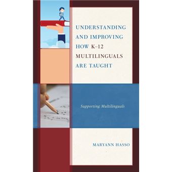 Understanding And Improving How K12 Multilinguals Are Taught - 1