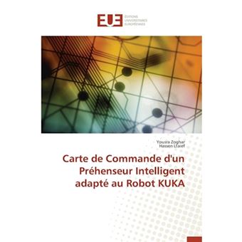 Carte de Commande D'Un Prehenseur Intelligent Adapte Au Robot Kuka - Paperback / softback - 2015 - 1
