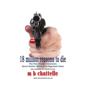 18 Million Reasons to Die - The Peter Hacket Chronicles - Paperback / softback - 2011 - 1