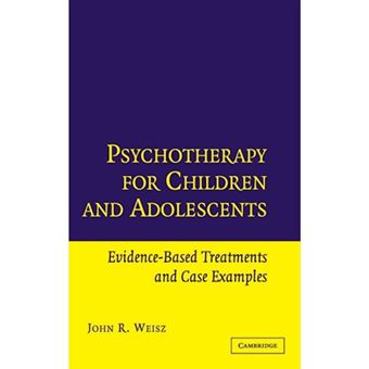 Psychotherapy for Children and Adolescents - Evidence-Based Treatments and Case Examples - Hardback - 2004 - 1
