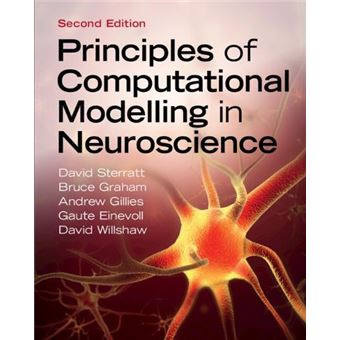 Principles Of Computational Modelling In Neuroscience By David (University Of Edinburgh) Willshaw - 1