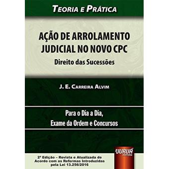 Ação de Arrolamento no Novo CPC. para o Dia a Dia, Exame da Ordem e Concursos. Teoria e Prática - 1