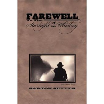 Farewell To The Starlight In Whiskey - 1