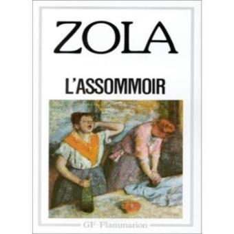 LES ROUGON-MACQUART : L'ASSOMMOIR (Garnier-flammarion) - 1