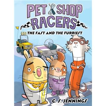 Pet Shop Racers: the Fast and the Furriest Pet Shop Racers, Book Two - 1