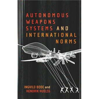 Autonomous Weapons Systems and International Norms - 1