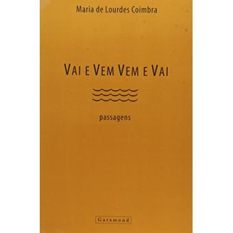 Vai E Vem, Vem E Vai - Passagens - 1