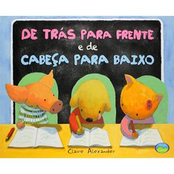 De Trás Para Frente e de Cabeça Para Baixo - 1