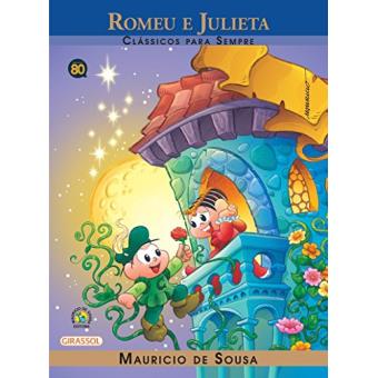 Turma Da Monica Classicos Para Sempre. Romeu E Julieta - 1