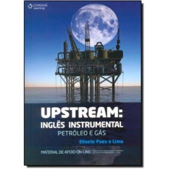 Upstream. Inglês Instrumental. Petróleo e Gás - 1