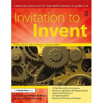 Invitation To Invent A Physical Science Unit For Highability Learners In Grades 34 A Thirdgrade Physical Science Unit William  Mary Units - 1