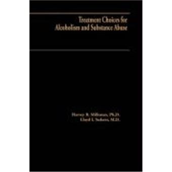 Treatment Choices For Alcoholism And Substance Abuse - 1