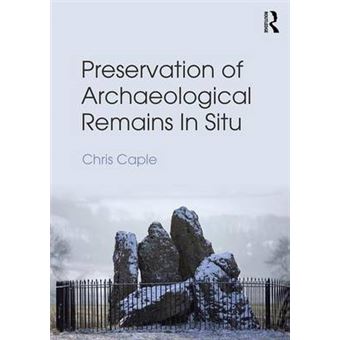 Preservation Of Archaeological Remains In Situ - 1