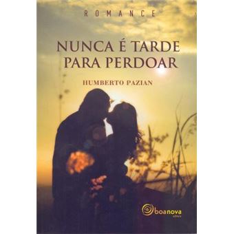 Nunca É Tarde Para Perdoar - 1