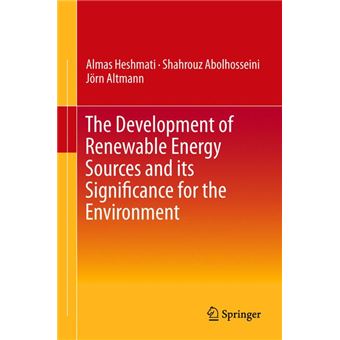 The Development of Renewable Energy Sources and its Significance for the Environment - Hardback - 2015 - 1