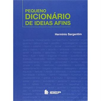 Pequeno Dicionário De Ideias Afins - 1