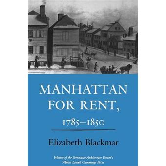 Manhattan for Rent, 1785-1850 - Paperback - 1991 - 1