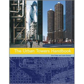 The Urban Towers Handbook - High-Rise and the City - Hardback - 2011 - 1