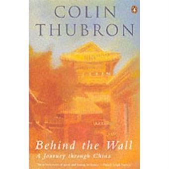 Behind The Wall: Journey Through China - 1