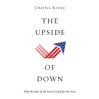 The Upside of down - Why the Rise of the Rest is Good for the West - Hardback - 2014 - 1