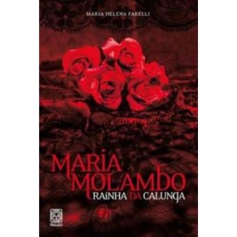 Maria Molambo. Rainha Da Calunga - 1