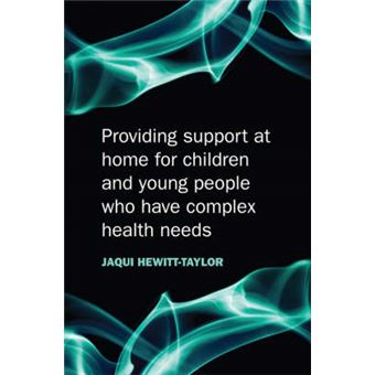 Providing Support at Home for Children and Young People Who Have Complex Health Needs - Paperback - 2008 - 1