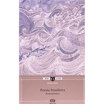 Antologia De Poesia Brasileira. Romantismo - 1