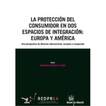 La Proteccion Del Consumidor En Dos Espacios De Integracion: Europa Yamerica - 1