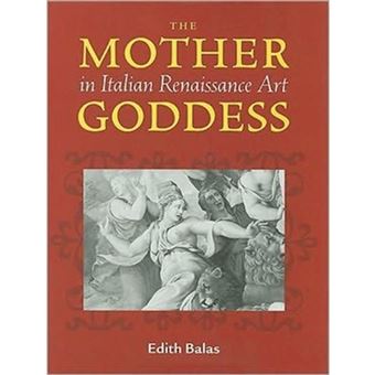Mother Goddess in Italian Renaissance Art - Hardback - 2002 - 1