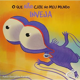 Inveja - Coleção O que não Cabe no Meu Mundo - 1