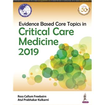 Evidence Based Core Topics In Critical Care Medicine 2019 - 1