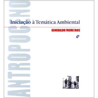 Iniciação À Temática Ambiental. Antropoceno - 1
