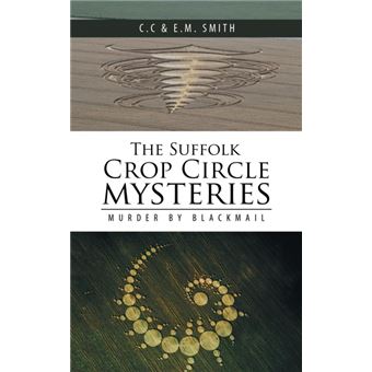 The Suffolk Crop Circle Mysteries - 1