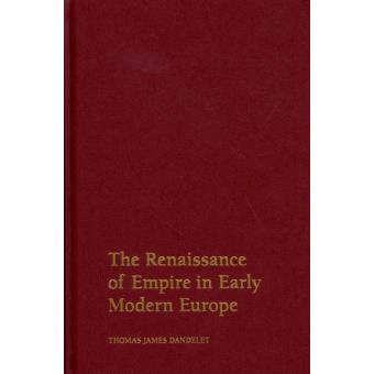 The Renaissance of Empire in Early Modern Europe - Hardback - 2014 - 1