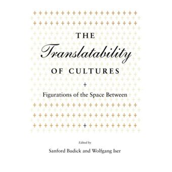 The Translatability of Cultures - Figurations of the Space Between - Hardback - 1996 - 1