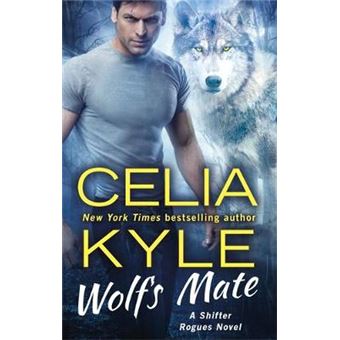 Wolf'S Mate The Shifter Rogue Series - 1