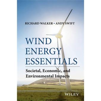 Wind Energy Essentials - Societal, Economic, and Environmental Impacts - Hardback - 2015 - 1