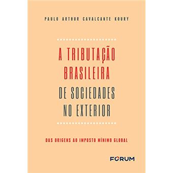 A Tributação Brasileira De Sociedades No Exterior - 1