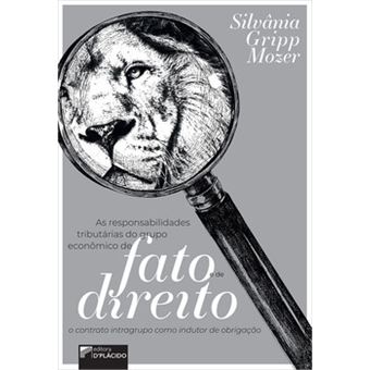 As Responsabilidades Tributárias Do Grupo Econômico De Fato E De Direito - 1