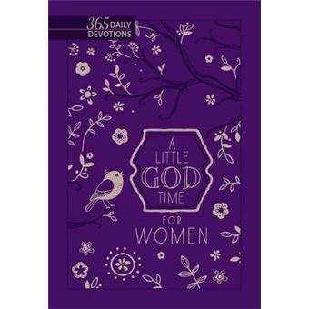 A Little God Time For Women 365 Daily Devotions Imitation Leather Motivational Devotions For Women, Perfect Gift For Mother S Day, Birthdays,  Devotions New Faux Leather Gift Edition - 1