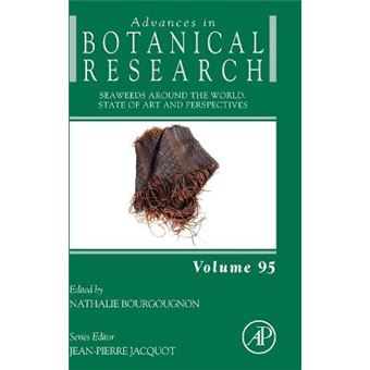 Seaweeds Around The World State Of Art And Perspectives State Of Art And Perspectives Volume 95 Advances In Botanical Research, Volume 95 - 1