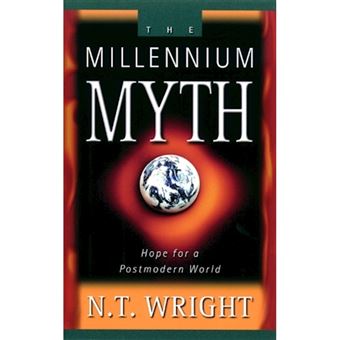 The Millennium Myth - Hope for a Postmodern World - Paperback - 1999 - 1
